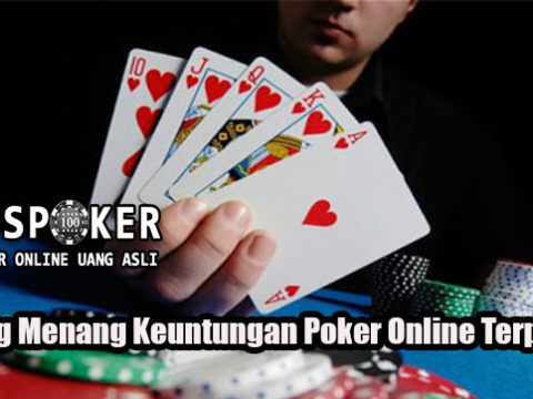 Peluang Menang Keuntungan Poker Online Terpercaya